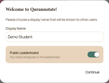 Welcome to Qurannotate: choose a display name and whether to appear on the Public Leaderboard, then tap Continue