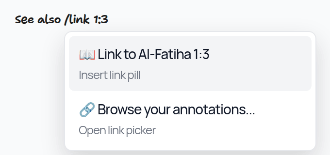 Typing /link 1:3 in a text box opens a menu: Link to Al-Fatiha 1:3, or Browse your annotations